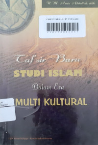 Tafsir baru studi Islam dalam era multi kultural