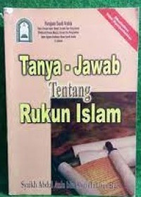 Tanya - Jawab Tentang Rukun Islam