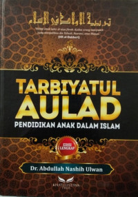 Tarbiyatul Aulad: pendidikan anak dalam Islam