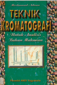 Teknik Kromatografi untuk Analisis Bahan Makanan