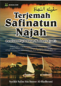 Terjemah Safinatun Najah: panduan fiqih dasar madzhab Syafi'i
