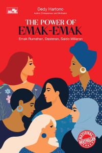 Image of The Power Of Emak-Emak : Emak Rumahan, Dasteran, Saldo Miliaran