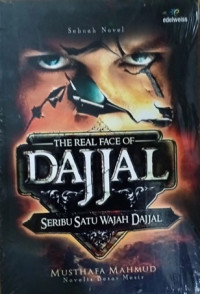 The real face of Dajjal: seribu satu wajah Dajjal