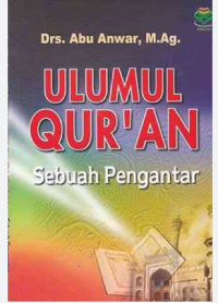 Ulumul Qur'an: sebuah pengantar