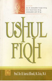Ushul Fiqh/Prof. Dr.H.Satria Effendi, M.Zein,M.A.