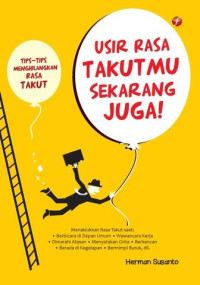 Image of Usir Rasa Takutmu Sekarang Juga!