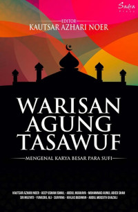 Warisan agung tasawuf: mengenal karya besar para sufi