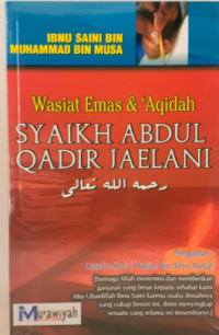 Image of Wasiat emas dan aqidah Syaikh Abdul Qadir Jaelani