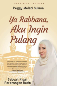 Image of Ya Rabbana, aku ingin pulang: sebuah kisah perenungan batin