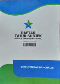 Daftar Tajuk Subjek Untuk Perpustakaan Nasional RI