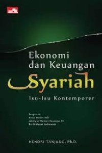 Ekonomi dan Keuangan Syariah: isu-isu kontemporer