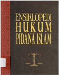 Ensiklopedi Hukum Pidana Islam I