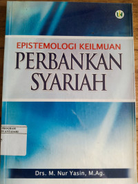 Epistemologi keilmuan perbankan syariah