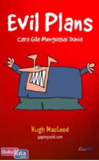 Image of EVIL PLANS: Cara Gila Menguasai Dunia