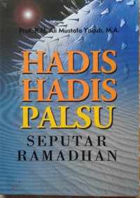 Hadis-Hadis Palsu Seputar Ramadan