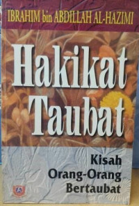 Hakikat Taubat (Kisah -Kisah Orang Bertaubat)