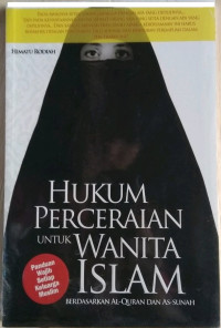 Hukum Perceraian untuk Wanita Islam Berdasarkan Al-Quran dan As-Sunah