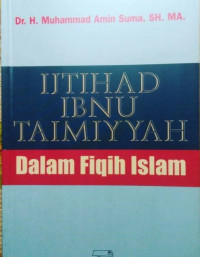 Ijtihad Ibn Taimiyyah Dalam Fiqih Islam