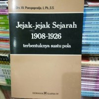 Jejak-jejak sejarah 1908-1926 terbentuknya suatu Pola