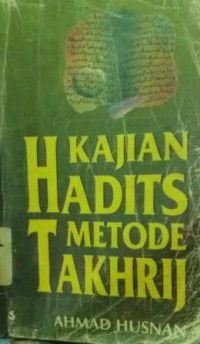 Kajian Hadits Metode Takhrij