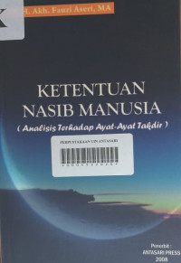 Ketentuan Nasib Manusia (Analisis Terhadap Ayat-ayat Takdir)