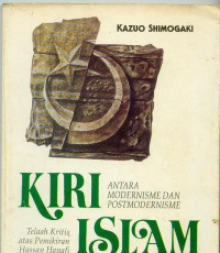 KIRI ISLAM ANTARA MODERNISME DAN POSMODERNISME/Kazuo Shimogaki