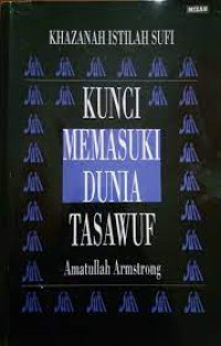 Khazanah istilah sufi kunci memasuki dunia Tasawuf