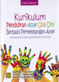 Kurikulum Pendidikan Anak Usia Dini Berbasis Perkembangan Anak ( Developmentally Appropriate Practices )