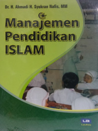 Image of Manajemen Pendidikan Islam / Ahmadi H. Syukran Nafis