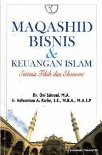 Maqashid Bisnis dan Keuangan Islam: Sintesis Fikih dan Ekonomi