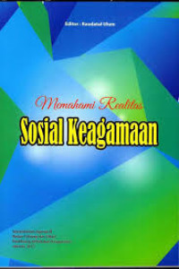 Memahami Realitas Sosial Keagamaan