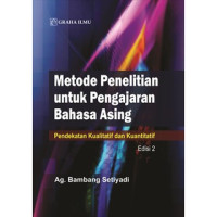 Image of METODE PENELITIAN UNTUK PENGAJARAN BAHASA ASING: Pendekatan Kualitatif dan Kuantitatif