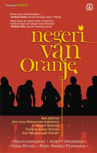 Negeri Van Oranje / Wahyuningrat,...[et al].; penyunting Gunawan B.S