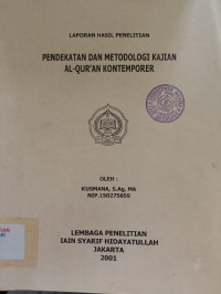 Pendekatan Dan Metodologi Kajian Al-Qur'an Kontemporer