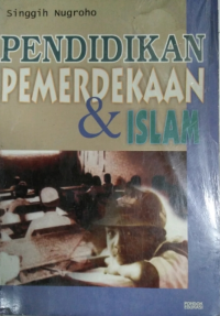 Pendidikan Pemerdekaan dan Islam