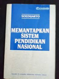 Memantapkan Sistem Pendidikan Nasional