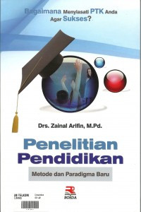 Penelitian Pendidikan: Metode dan Paradigma Baru