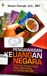 Pengawasan Keuangan Negara Pemeriksaan Keuangan Negara Melalui Auditor Internal Dan Eksternal Serta DPR