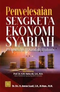 Penyelesaian Sengketa Ekonomi Syariah Penemuan dan Kaidah Hukum