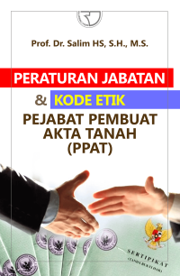 Peraturan Jabatan dan Kode Etik Pejabat Pembuat Akta Tanah