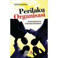 Perilaku Organisasi : Teori dan Praktik Di Bidang Pendidikan