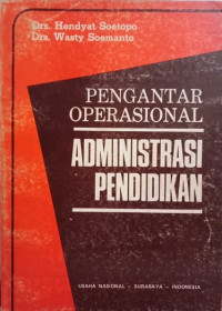 Pengantar Operasional Administrasi Pendidikan