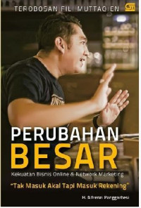 Perubahan Besar : Kekuatan Bisnis Online & Network Marketing