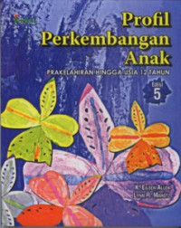 Profil Perkembangan anak: Prakelahiran Hingga Usia 12 Tahun