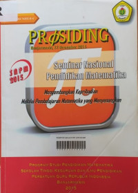 PROSIDING SEMINAR NASIONAL PENDIDIKAN MATEMATIKA: Mengembangkan Kepribadian Melalui Pembelajaran Matematika yang Menyenangkan