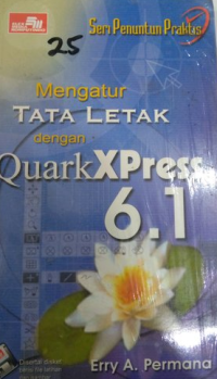 Mengatur Tata Letak dengan QuarkXpress 6.1