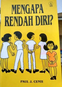 MENGAPA RENDAH DIRI ?