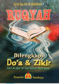 Ruqyah: Do'a & Zikir Dari Al-Qur'an dan Sunnah Nabi Muhammad SAW