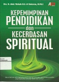 Kepemimpinan pendidikan dan kecerdasan spiritual