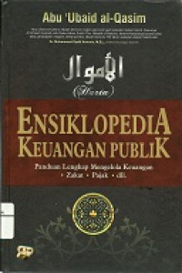 Image of Al-Amwal ensiklopedia keuangan publik: panduan lengkap mengelola keuangan, zakat, pajak dll.